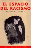 El espacio del racismo / the Space of Racism 847509810X Book Cover