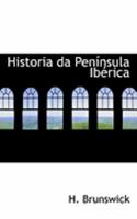 Historia da PenAsnsula IbAcrica (Large Print Edition) 055479313X Book Cover