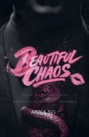 Beautiful Chaos: Dark Mafia Romanze (Deutsche Ausgabe) (Beautiful Scars Serie (Deutsche Ausgabe)) (German Edition) B0GRKR8C2J Book Cover