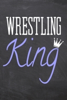 Wrestling King: Wrestling Notebook, Planner or Journal Size 6 x 9 110 Dot Grid Pages Office Equipment, Supplies Funny Wrestling Gift Idea for Christmas or Birthday 1695732979 Book Cover