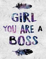 Girl You Are A Boss 1720039798 Book Cover