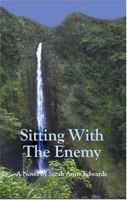 Sitting with the Enemy 159453179X Book Cover