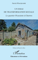 Un essai de transformation sociale: Le quartier Picassiette à Chartres (Éducateurs Et Préventions) (French Edition) 2343127255 Book Cover