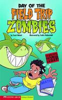 Day of the Field Trip Zombies 1598898906 Book Cover