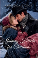 Joining Hearts For Christmas - A Christmas Novella 1957089229 Book Cover