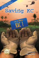 Saving KC : Includes Original and Alternate Ending 1598493809 Book Cover