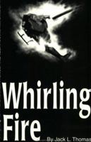 Whirling Fire 0965984303 Book Cover