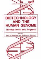Biotechnology and the Human Genome: Innovations and Impact (Basic Life Sciences) 1468455494 Book Cover