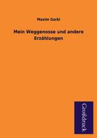 Mein Weggenosse und andere Erzählungen 1539892298 Book Cover