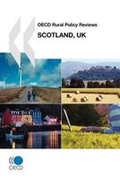 OECD Rural Policy Reviews: Scotland, UK 926404163X Book Cover