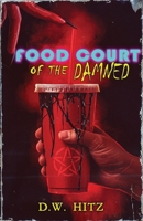 Food Court of the Damned 1956492712 Book Cover