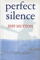 Perfect Silence 1891369342 Book Cover