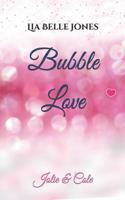 Bubble Love: Jolie & Cole 109616454X Book Cover