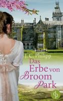 Das Erbe Von Broom Park (Regency Roman, Historisch, Liebe) 3960874189 Book Cover
