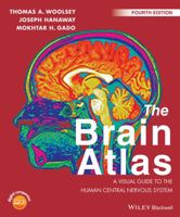 The Brain Atlas: A Visual Guide to the Human Central Nervous System 0471430587 Book Cover