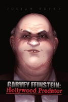 Garvey Feinstein: Hollywood Predator 0228869943 Book Cover