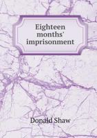 Eighteen Months' Imprisonment 9354592570 Book Cover