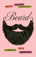 Beard: A Memoir of a Marriage 0802884733 Book Cover