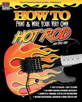 How to Paint & Wire Your Very Own Hot Rod! 145382880X Book Cover