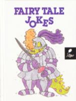 Fairy Tale Jokes : Funny Side Up Series 0895658623 Book Cover