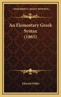An Elementary Greek Syntax 1164568558 Book Cover