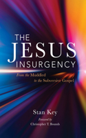 The Jesus Insurgency B0H7W8L784 Book Cover