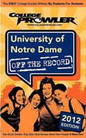 University of Notre Dame 2012: Off the Record 1427406529 Book Cover