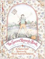 The Secret Remedy Book: A Story Of Comfort And Love 0439352266 Book Cover