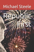 Republic First 1977013406 Book Cover