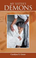 My Sister's Demons 1468553674 Book Cover