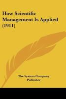 How Scientific Management Is Applied 1120296242 Book Cover