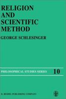 Religion and Scientific Method (Philosophical Studies Series) 9027708150 Book Cover