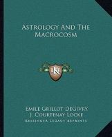 Astrology And The Macrocosm 1162850175 Book Cover