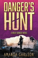 Danger's Hunt 1944431217 Book Cover