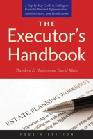 The Executor's Handbook: A Step-By-Step Guide to Settling an Estate for Personal Representatives, Administrators, and Beneficiaries 0816044279 Book Cover