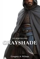 Grayshade: A Stormtalons Novel 1772700401 Book Cover