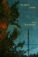 This Side of Utopia 1950063674 Book Cover