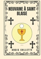 Neuvaine à Saint Blaise (French Edition) B0DW9HSZYX Book Cover