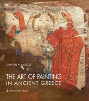 The Art of Painting in Ancient Greece 1948488051 Book Cover