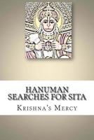 Hanuman Searches for Sita 1478386215 Book Cover