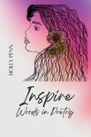 Inspire Words in Poetry (Holly Penn Words in Poetry Series) B0FX9GPBFZ Book Cover