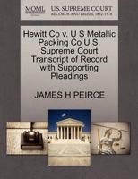 Hewitt Co v. U S Metallic Packing Co U.S. Supreme Court Transcript of Record with Supporting Pleadings 1270133950 Book Cover