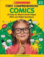 First Comprehension: Comics: 25 Easy-to-Read Comics with Just-Right Questions 1338314319 Book Cover
