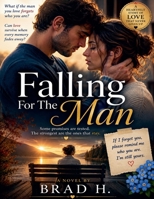 Falling For The Man B0H76ZCGF9 Book Cover