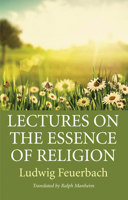 Lectures on the Essence of Religion 1532646232 Book Cover