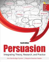 Persuasion: Integrating Theory, Research, and Practice 1524907375 Book Cover