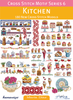 Cross Stitch Motif Series 6: Kitchen: 180 New Cross Stitch Models 6055647427 Book Cover