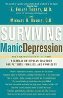 Surviving Manic Depression: A Manual on Bipolar Disorder for Patients, Families, and Providers 0465086640 Book Cover