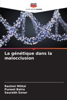 La génétique dans la malocclusion 6205855496 Book Cover