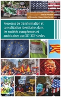 Processus de transformation et consolidation identitaires dans les sociétés européennes et américaines aux XXe-XXIe siècles (French Edition) 280610503X Book Cover